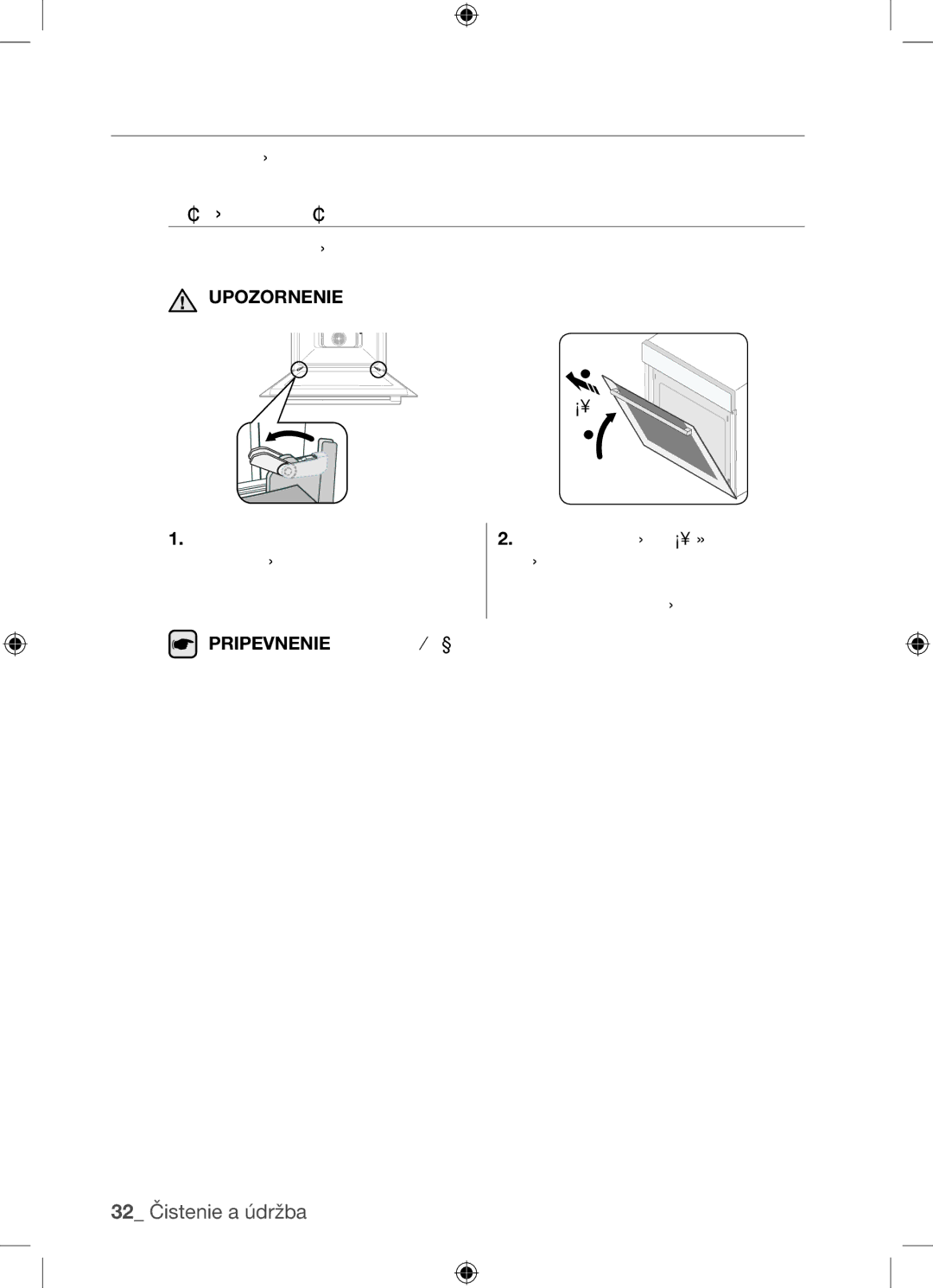 Samsung BF62TCST/XEG, BF62TCST/XEO manual Čistenie dvierok rúry, Odstránenie dvierok, Upozornenie Dvierka rúry sú ťažké 70 º 