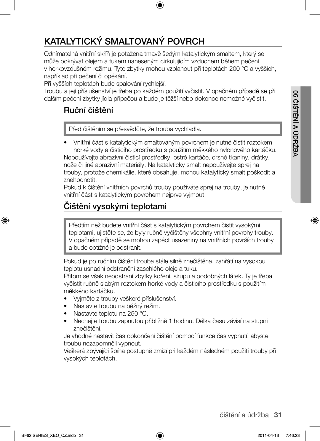 Samsung BF62TCST/XEO, BF62TCST/XEG manual Katalytický smaltovaný povrch, Ruční čištění, Čištění vysokými teplotami 