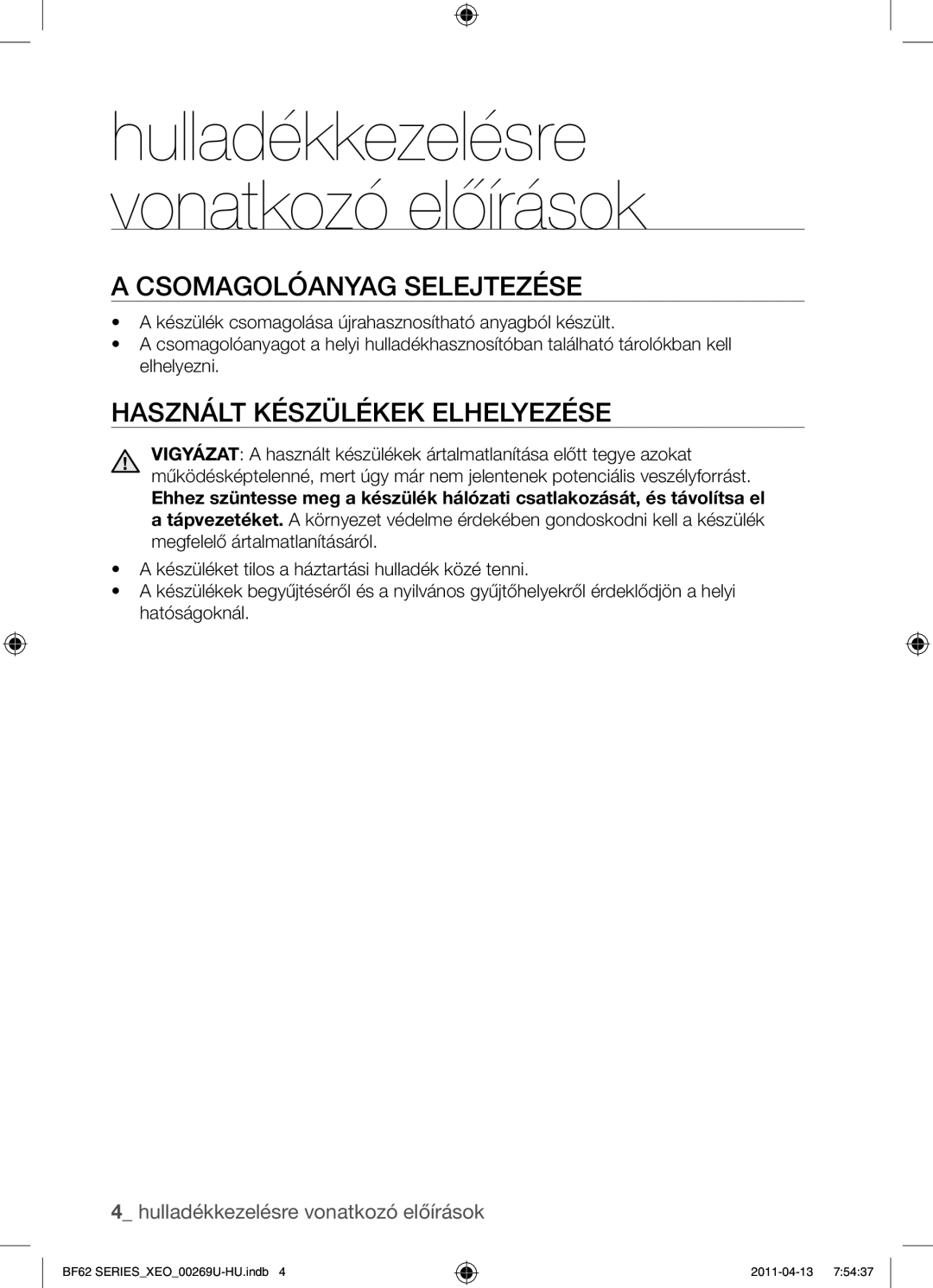 Samsung BF62TCST/XEG, BF62TCST/XEO manual Csomagolóanyag selejtezése, Használt készülékek elhelyezése 