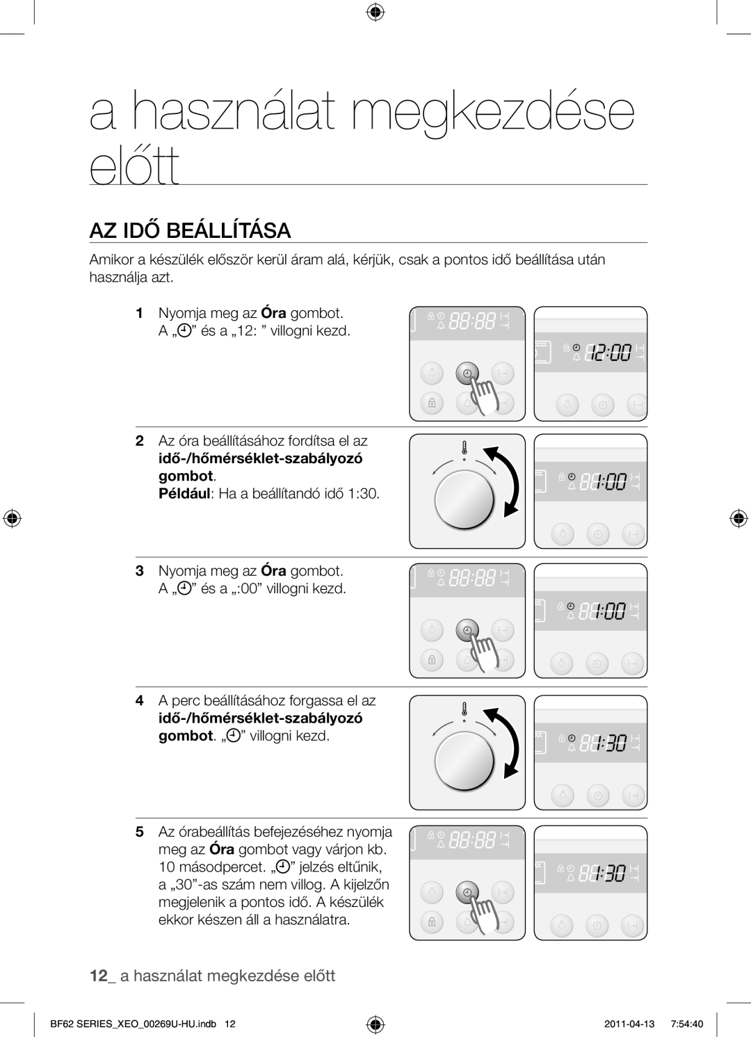 Samsung BF62TCST/XEG, BF62TCST/XEO manual Használat megkezdése előtt, Az idő beállítása, Idő-/hőmérséklet-szabályozó gombot 