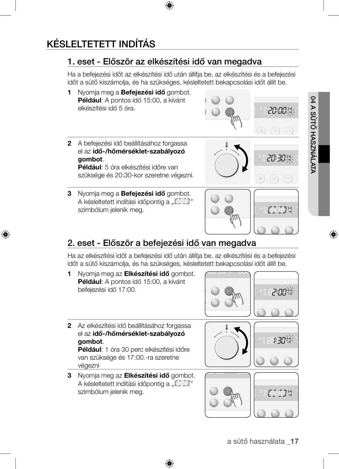 Samsung BF62TCST/XEO, BF62TCST/XEG manual Késleltetett indítás, Eset Először az elkészítési idő van megadva 