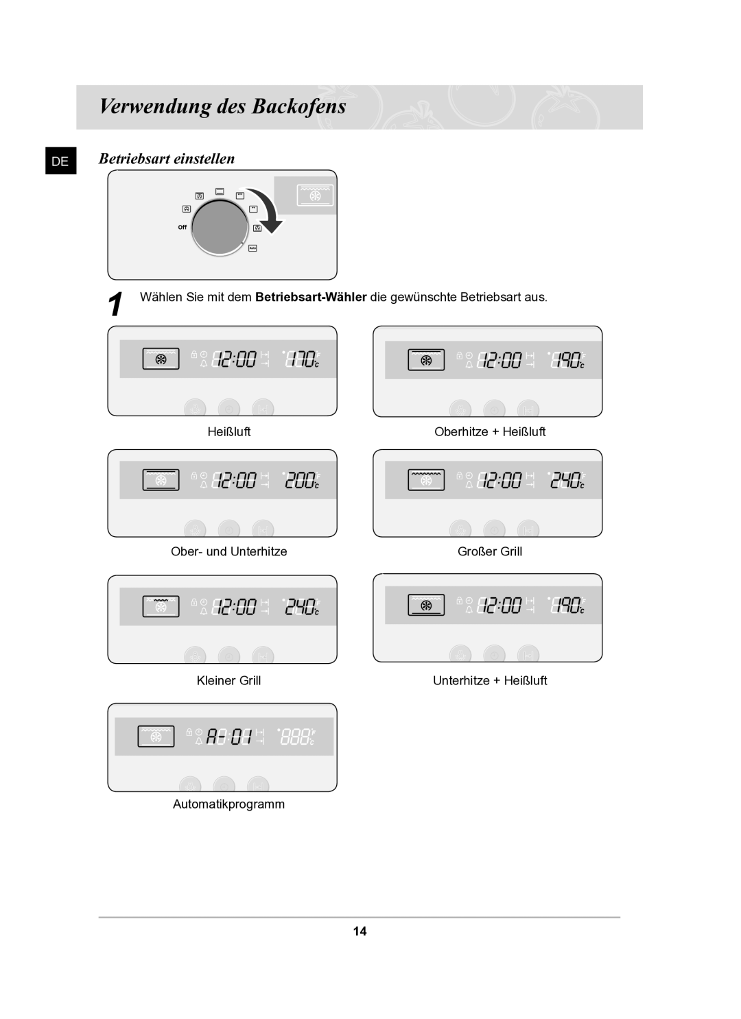 Samsung BF62TCST/XEG manual Verwendung des Backofens, Betriebsart einstellen 