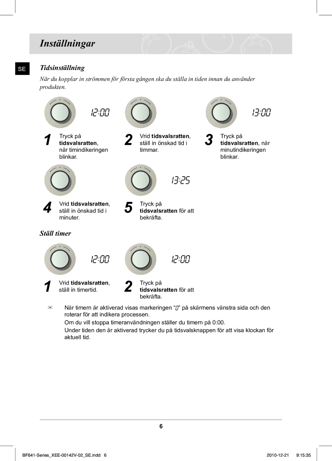 Samsung BF641FBB/XEE manual Inställningar, SE Tidsinställning, Ställ timer, Vrid tidsvalsratten, Tidsvalsratten 