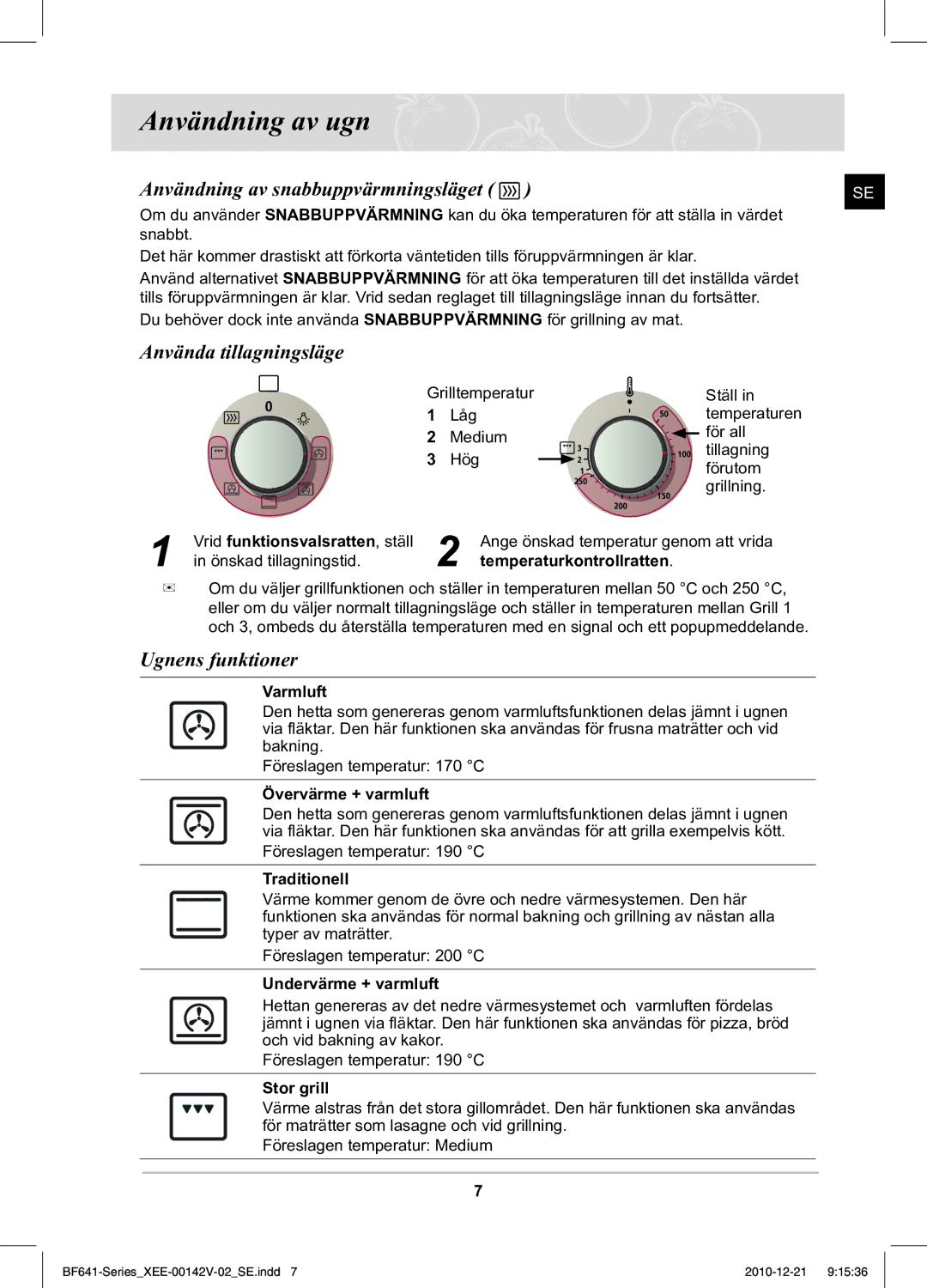 Samsung BF641FBB/XEE Användning av ugn, Användning av snabbuppvärmningsläget, Använda tillagningsläge, Ugnens funktioner 