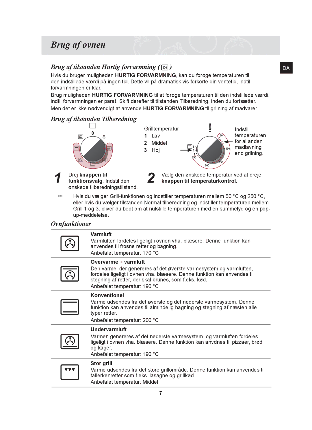 Samsung BF641CBST/XEE, BF641FBW/XEE, BF641FBST/XEE manual Brug af ovnen, Brug af tilstanden Tilberedning, Ovnfunktioner 