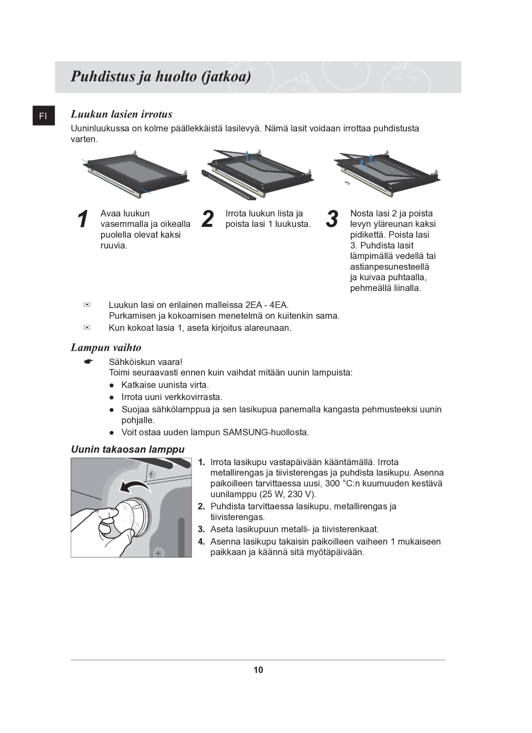 Samsung BF641CBST/XEE, BF641FBW/XEE, BF641FBST/XEE manual Puhdistus ja huolto jatkoa, Luukun lasien irrotus, Lampun vaihto 