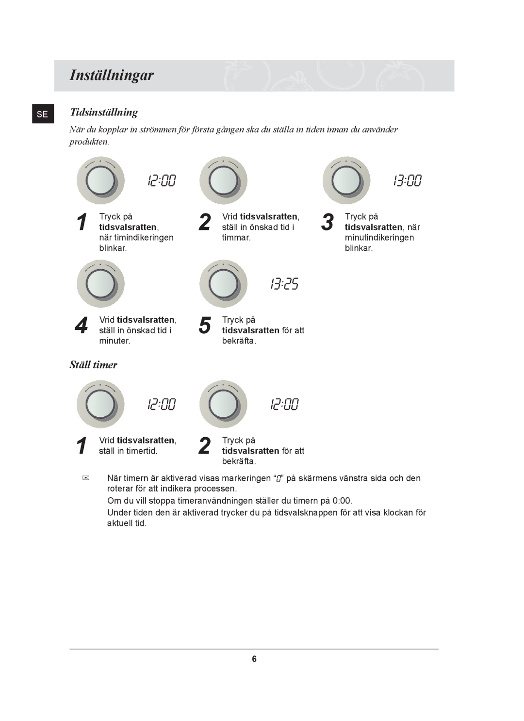 Samsung BF641FBW/XEE, BF641CBST/XEE Inställningar, SE Tidsinställning, Ställ timer, Vrid tidsvalsratten, Tidsvalsratten 