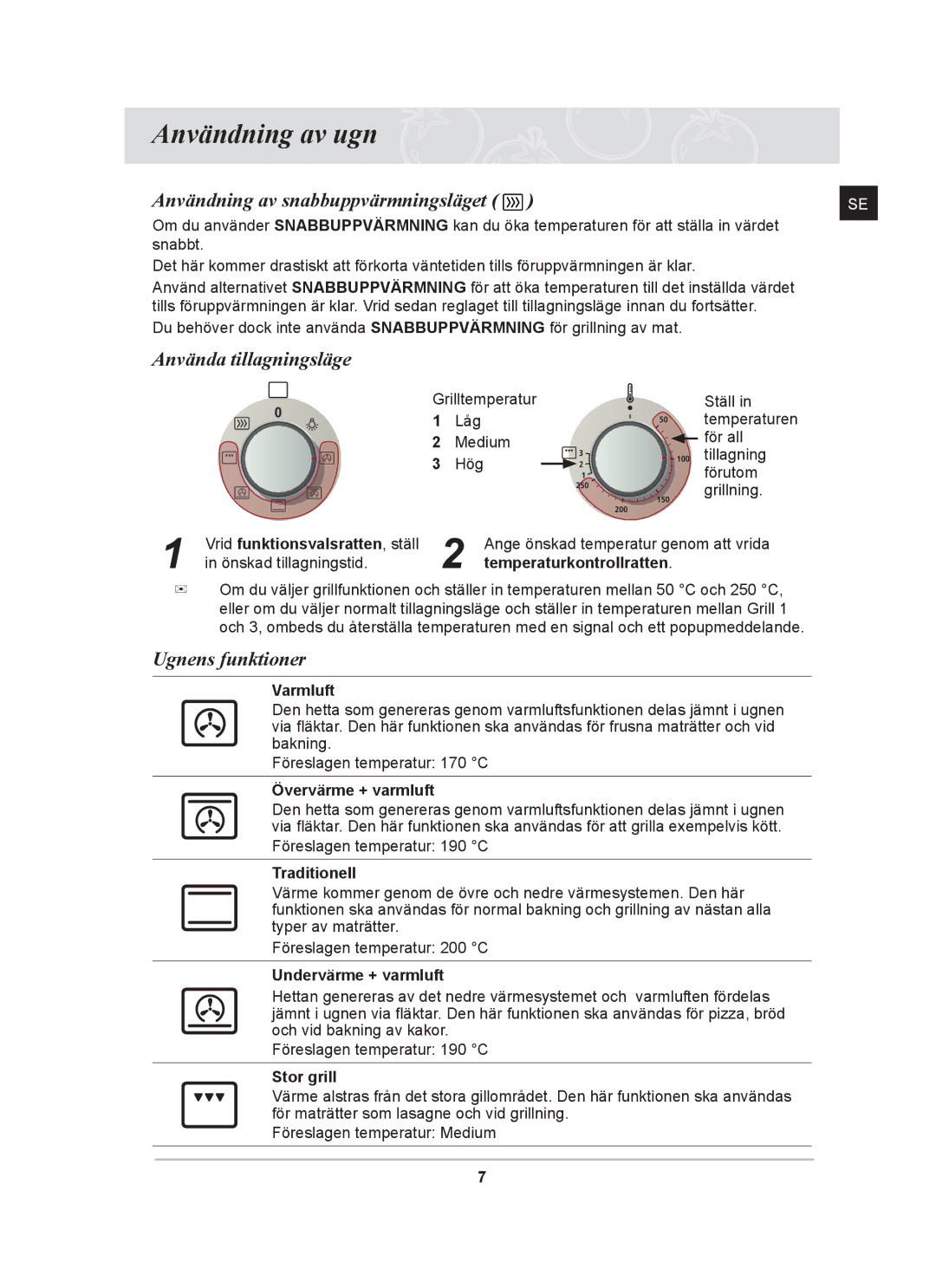 Samsung BF641CBST/XEE Användning av ugn, Användning av snabbuppvärmningsläget, Använda tillagningsläge, Ugnens funktioner 