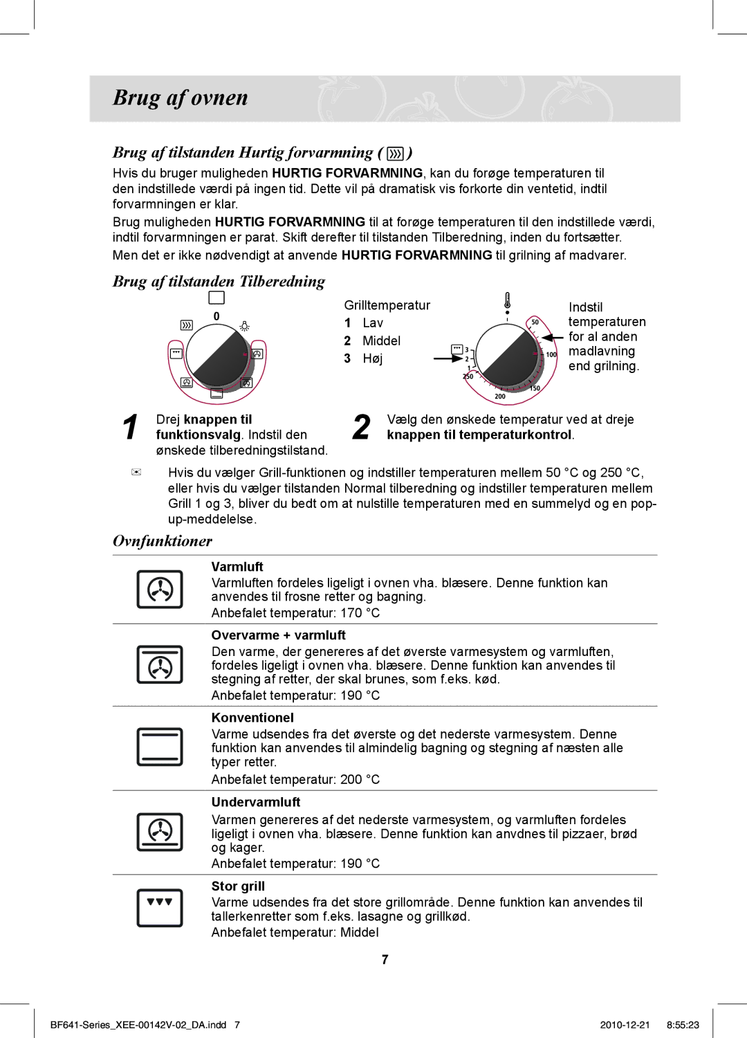 Samsung BF641FBW/XEE Brug af ovnen, Brug af tilstanden Hurtig forvarmning, Brug af tilstanden Tilberedning, Ovnfunktioner 