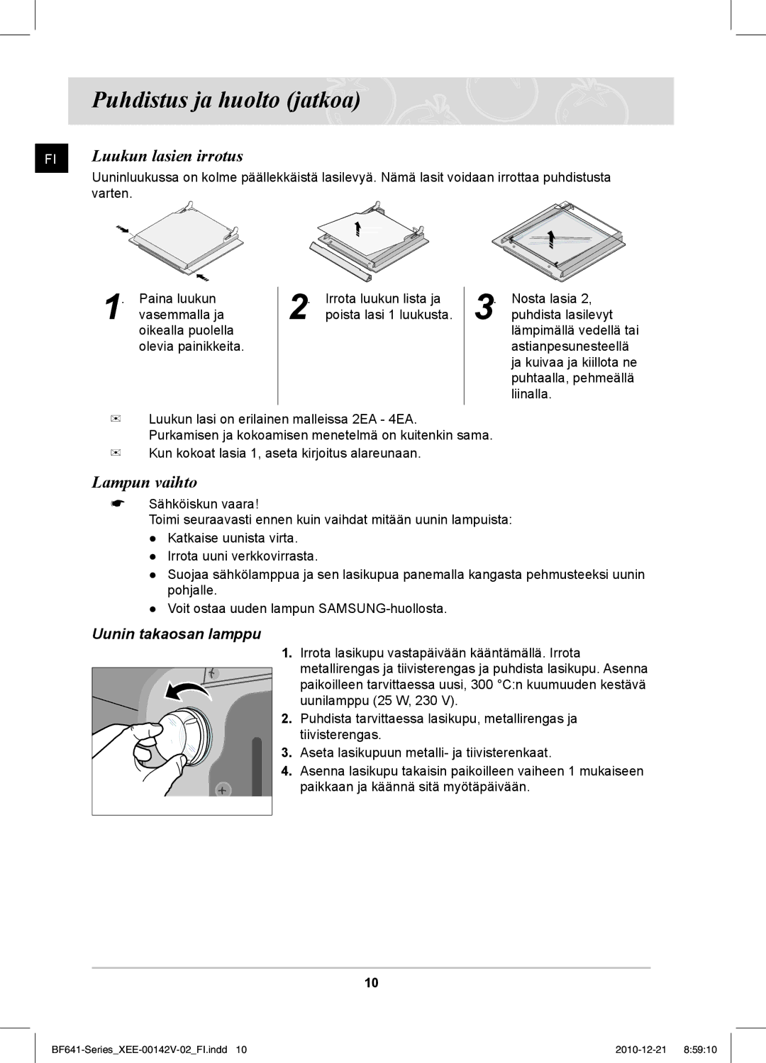 Samsung BF641FBW/XEE manual Puhdistus ja huolto jatkoa, Luukun lasien irrotus, Lampun vaihto 