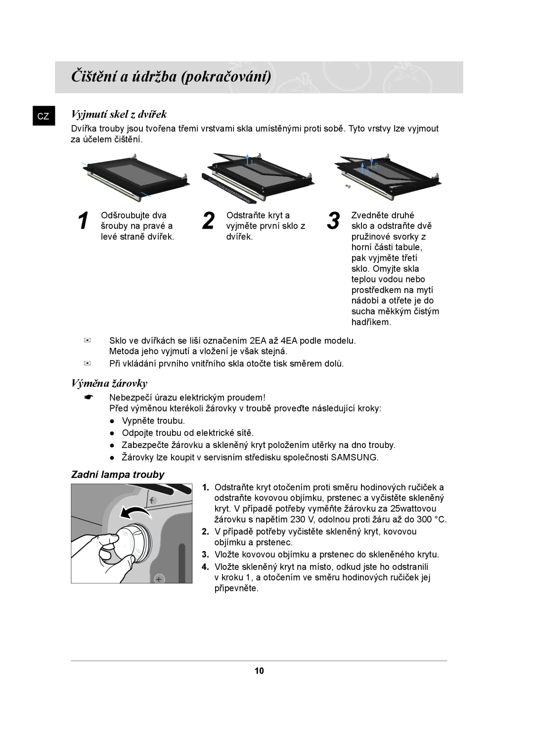 Samsung BF641FST/XEH manual Čištění a údržba pokračování, Vyjmutí skel z dvířek, Výměna žárovky 