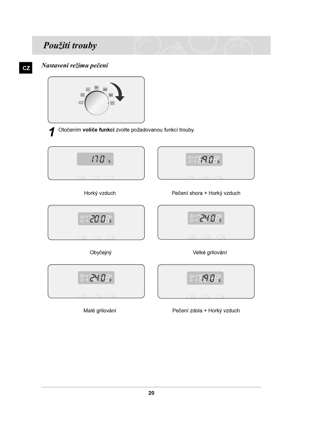 Samsung BF64CBST/XEH manual Použití trouby, Nastavení režimu pečení 