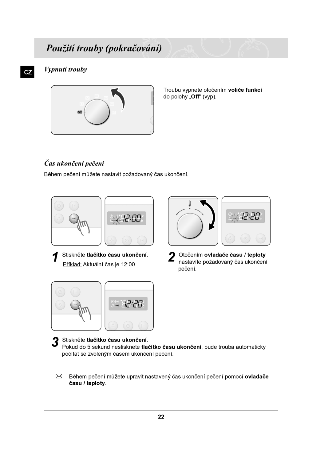 Samsung BF64CBST/XEH manual Použití trouby pokračování, Čas ukončení pečení, Stiskněte tlačítko času ukončení 