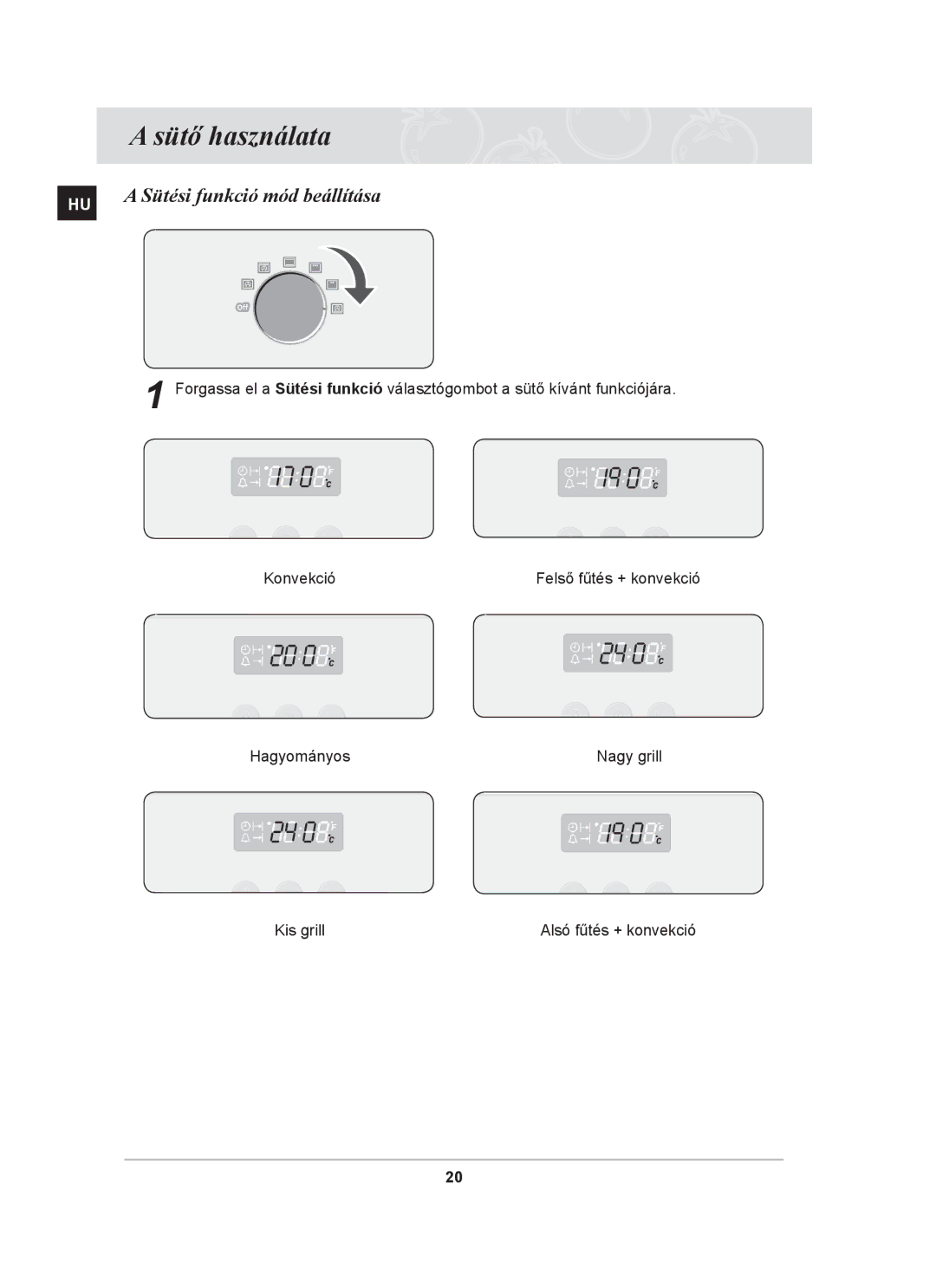 Samsung BF64CBST/XEH manual Sütő használata, Sütési funkció mód beállítása 