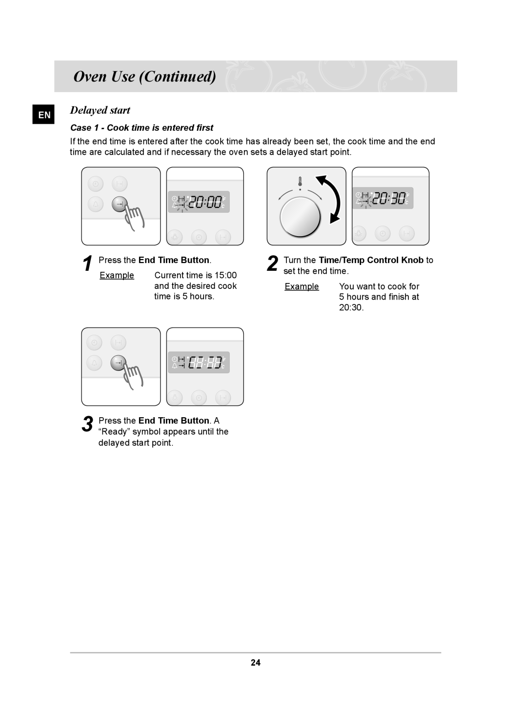 Samsung BF64CCBB Delayed start, Case 1 Cook time is entered ﬁrst, Turn the Time/Temp Control Knob to set the end time 