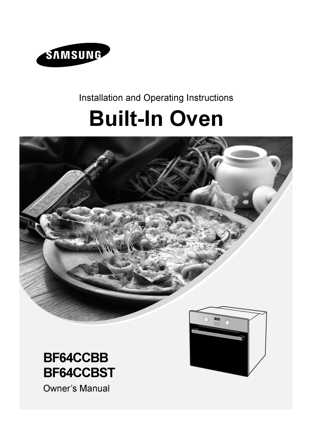 Samsung owner manual Built-In Oven, BF64CCBB BF64CCBST, Installation and Operating Instructions, Owner’s Manual 