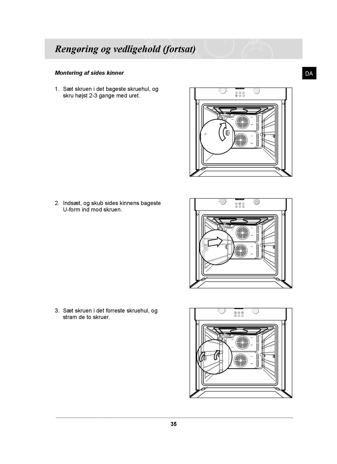 Samsung BF64CCBB/XEE, BF64CCBST/XEE, BF64CCBST/XSA manual Montering af sides kinner 