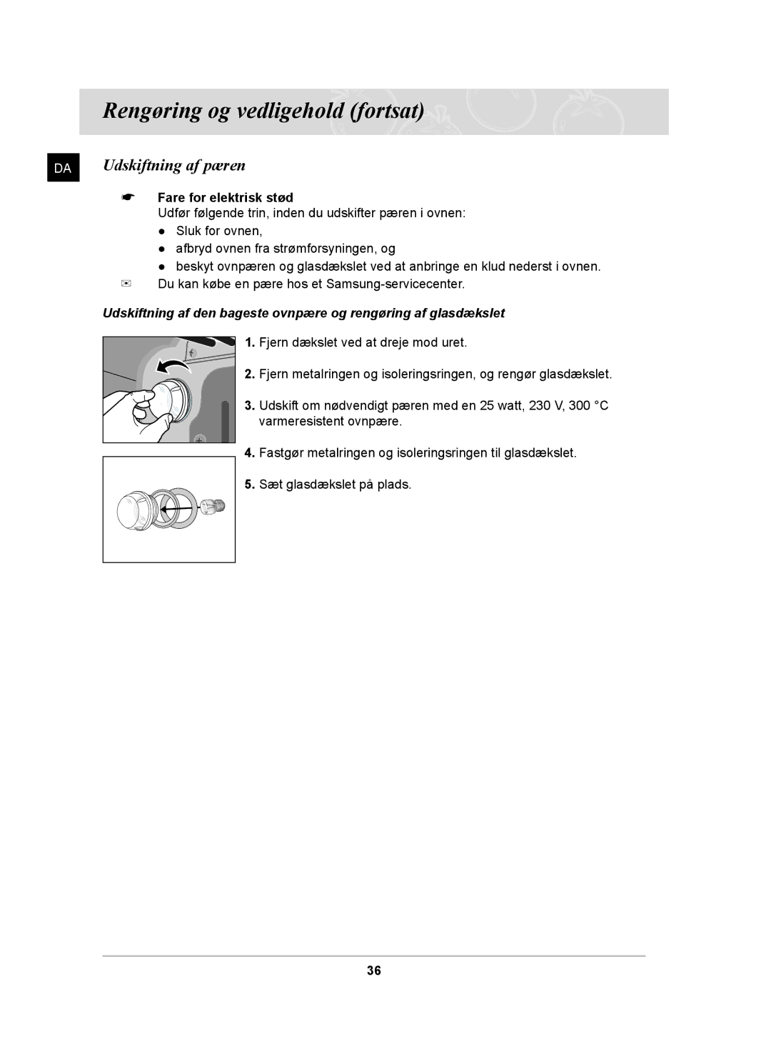 Samsung BF64CCBST/XSA, BF64CCBST/XEE, BF64CCBB/XEE manual Udskiftning af pæren, Fare for elektrisk stød 