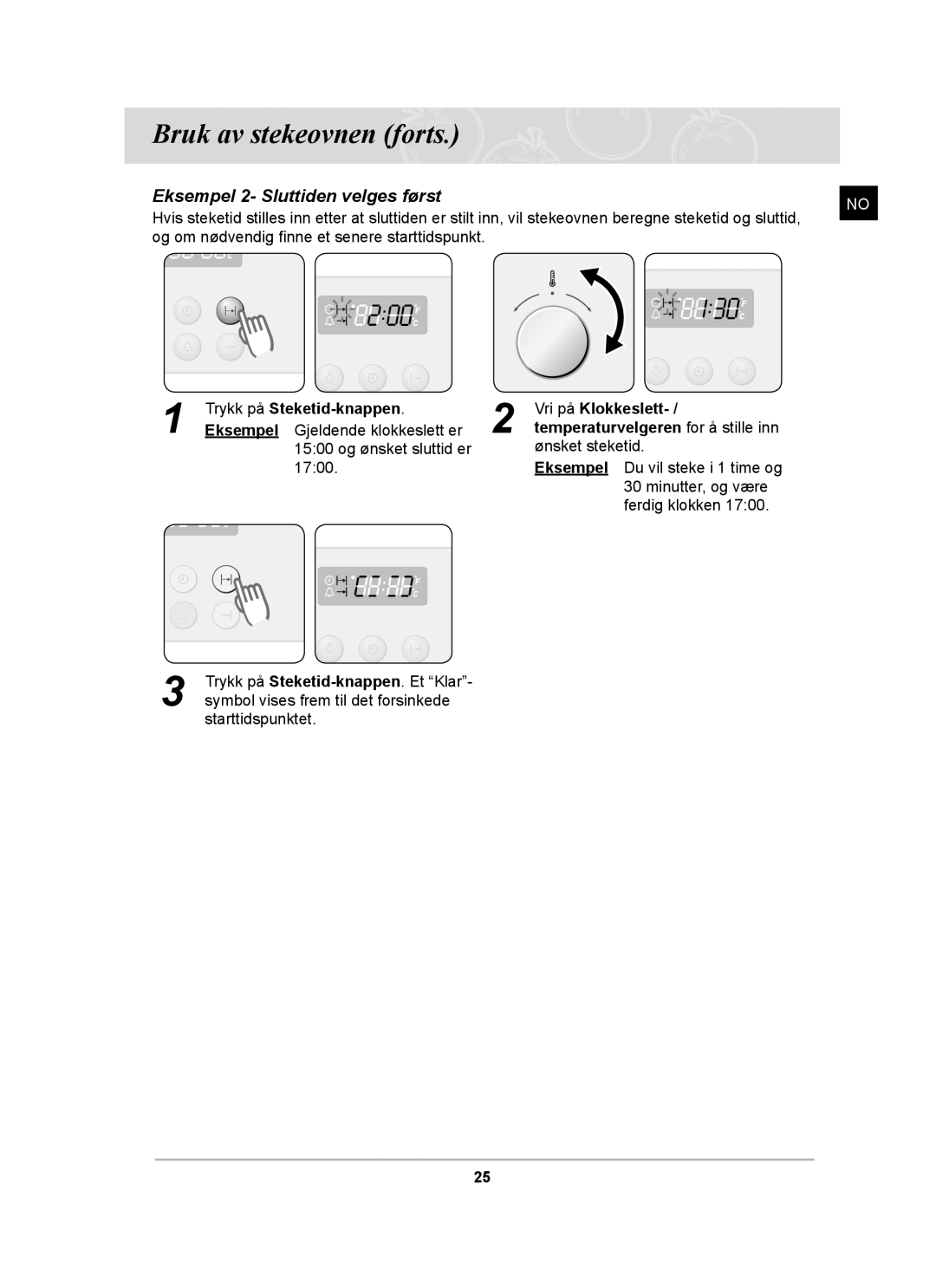 Samsung BF64CCBST/XEE, BF64CCBB/XEE, BF64CCBST/XSA manual Eksempel 2- Sluttiden velges først 