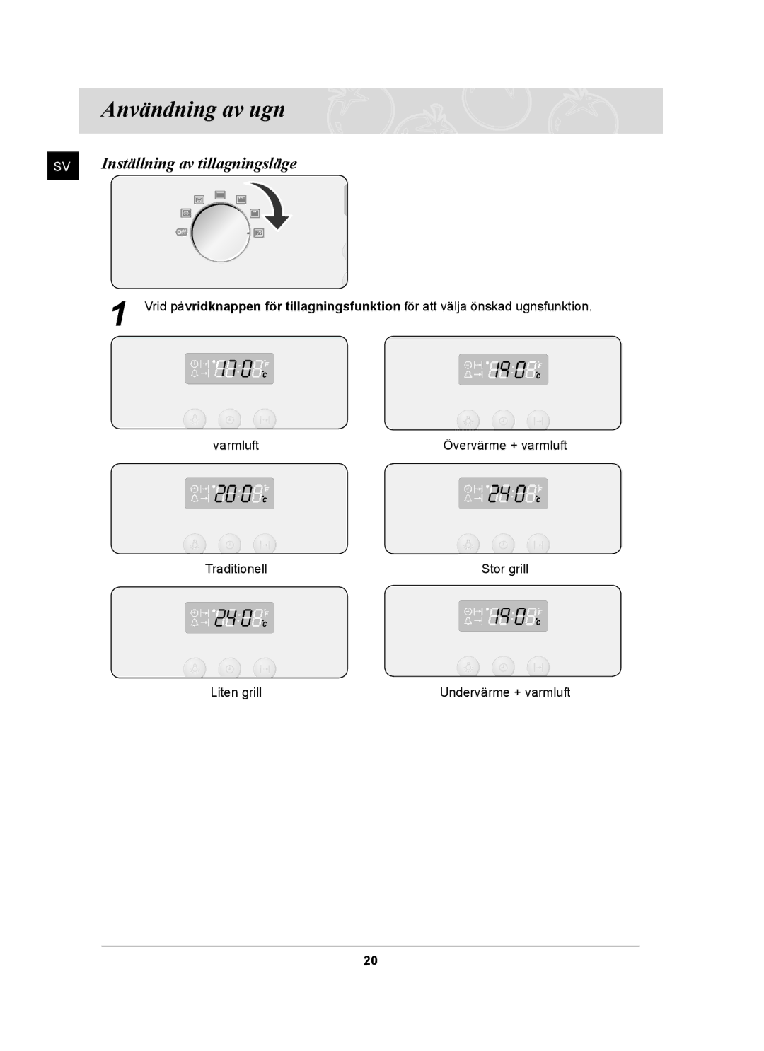 Samsung BF64CCBB/XEE, BF64CCBST/XEE, BF64CCBST/XSA manual Användning av ugn, Inställning av tillagningsläge 