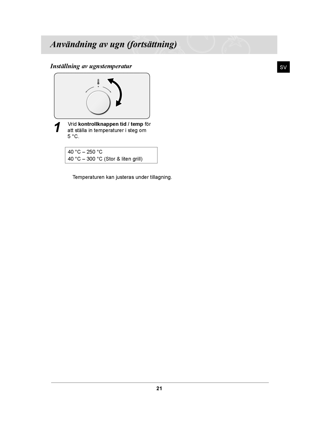 Samsung BF64CCBST/XSA, BF64CCBST/XEE, BF64CCBB/XEE manual Användning av ugn fortsättning, Inställning av ugnstemperatur 