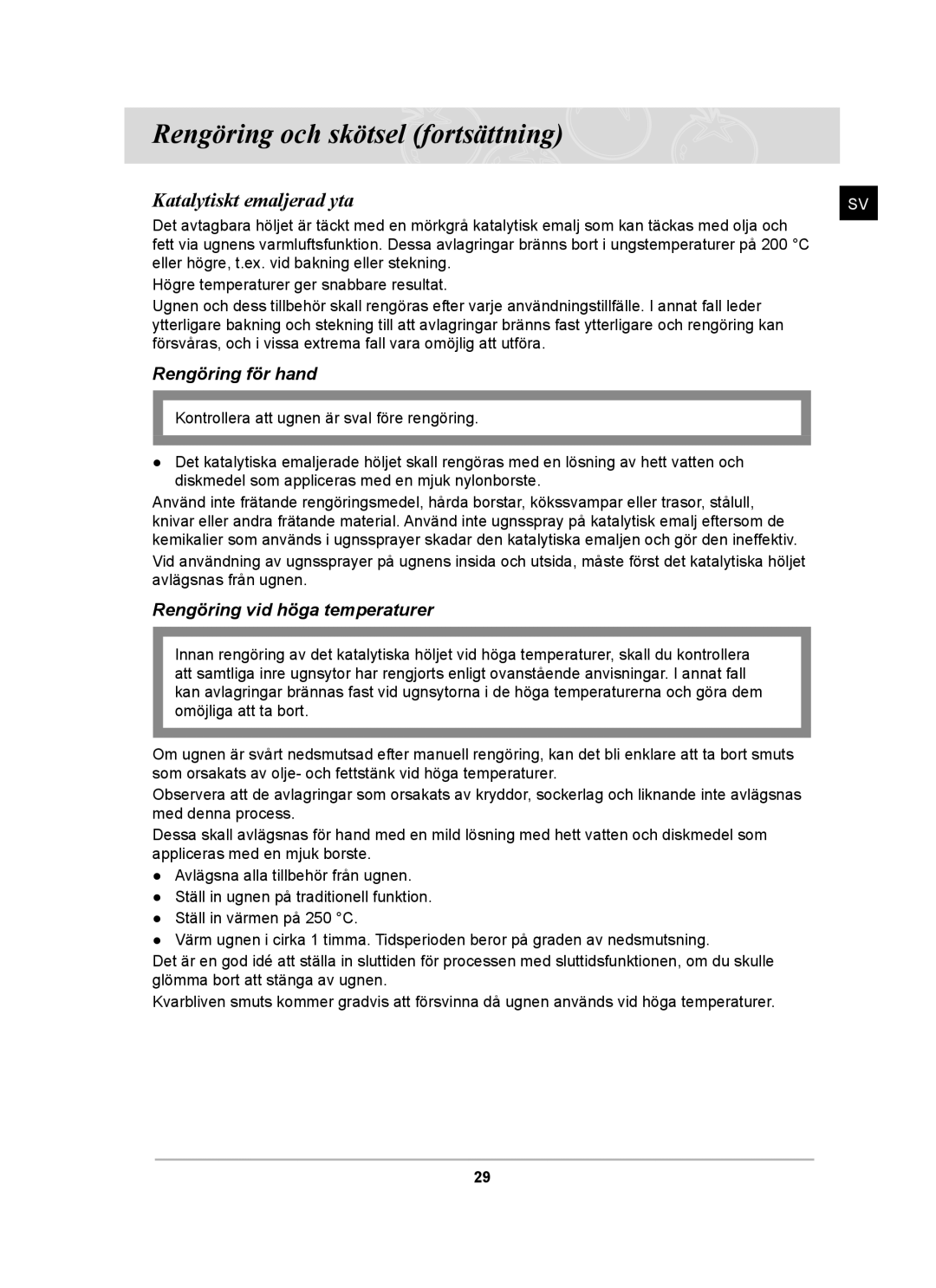 Samsung BF64CCBB/XEE, BF64CCBST/XEE manual Rengöring och skötsel fortsättning, Katalytiskt emaljerad yta, Rengöring för hand 