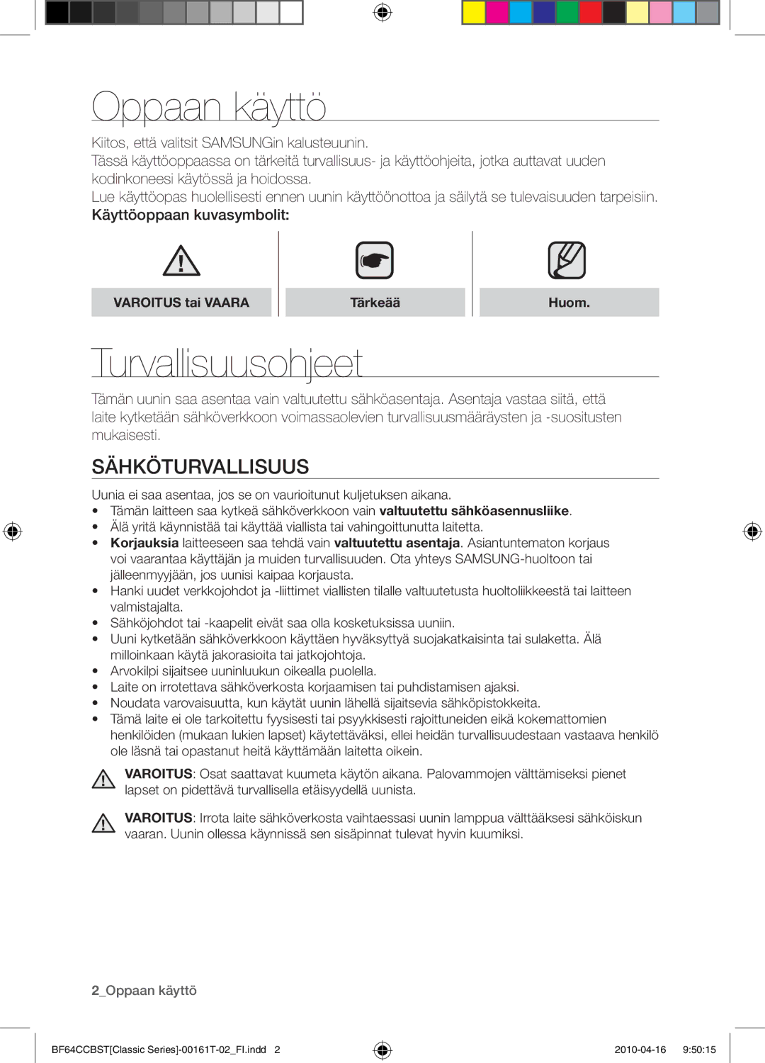 Samsung BF64CCBW/XEE manual Oppaan käyttö, Turvallisuusohjeet, Sähköturvallisuus, Varoitus tai Vaara Tärkeää Huom 