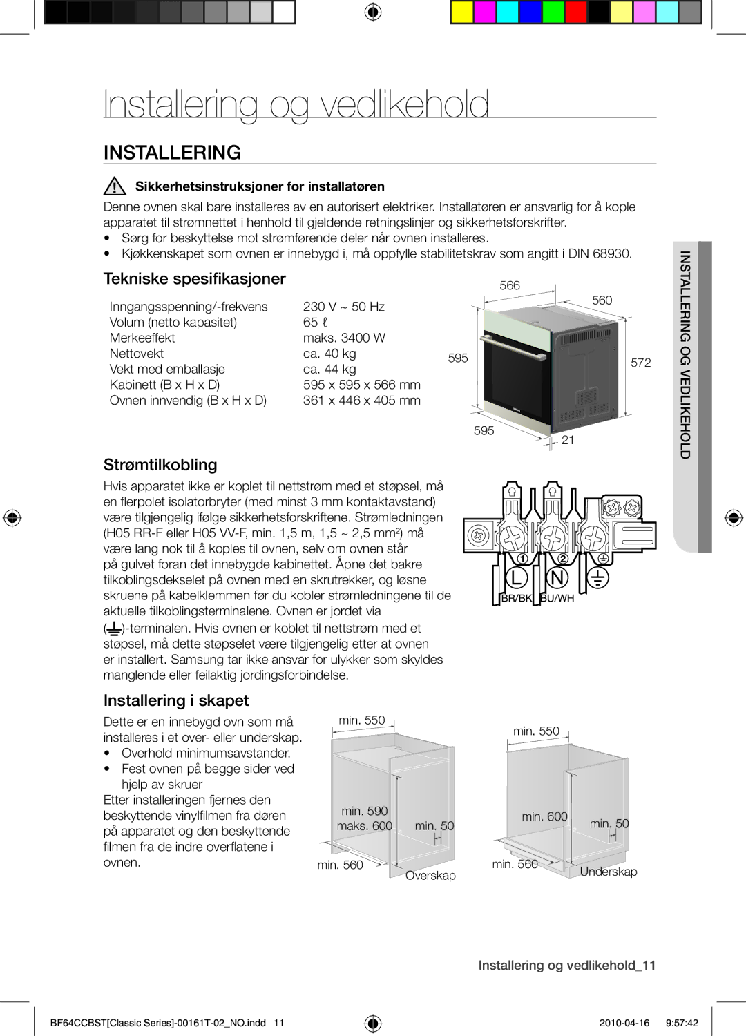 Samsung BF64CCBW/XEE manual Installering og vedlikehold, Tekniske spesifikasjoner, Strømtilkobling, Installering i skapet 