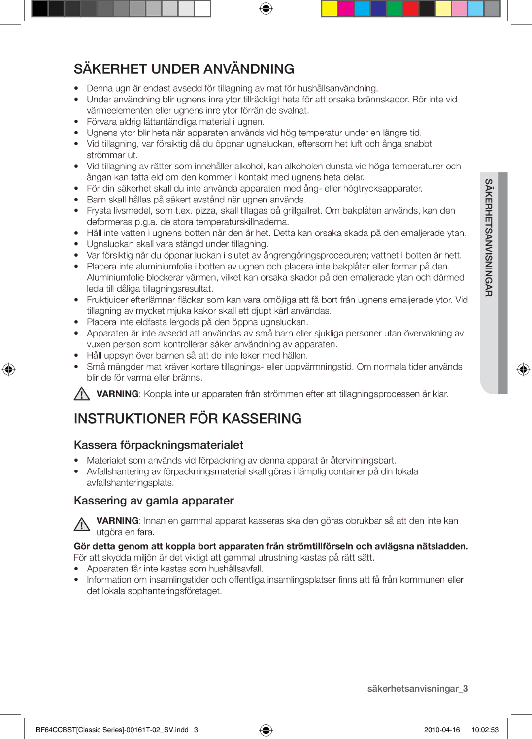 Samsung BF64CCBW/XEE manual Säkerhet under användning, Instruktioner för kassering, Kassera förpackningsmaterialet 