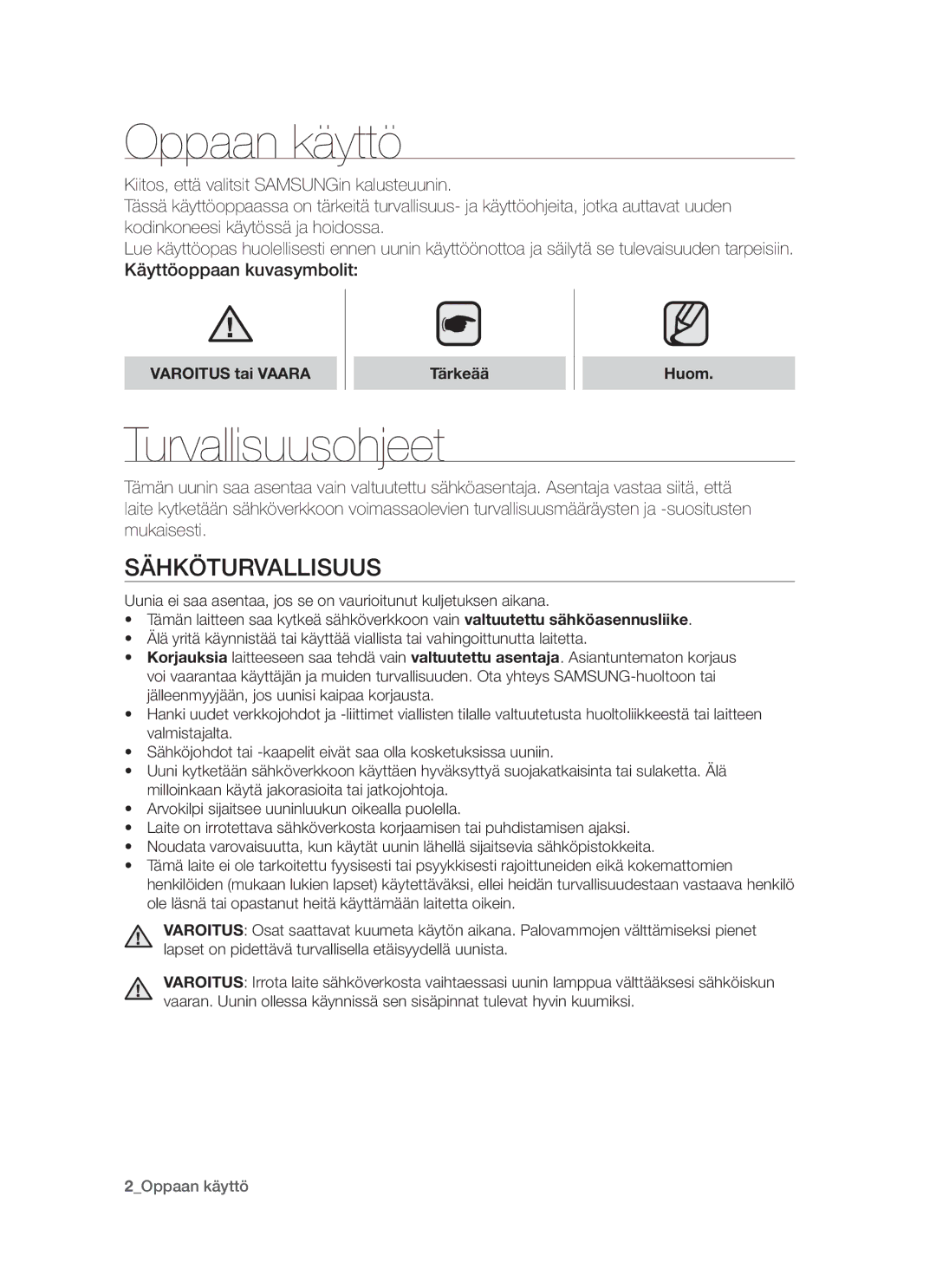 Samsung BF64CCBW/XEE manual Oppaan käyttö, Turvallisuusohjeet, Sähköturvallisuus, Varoitus tai Vaara Tärkeää Huom 