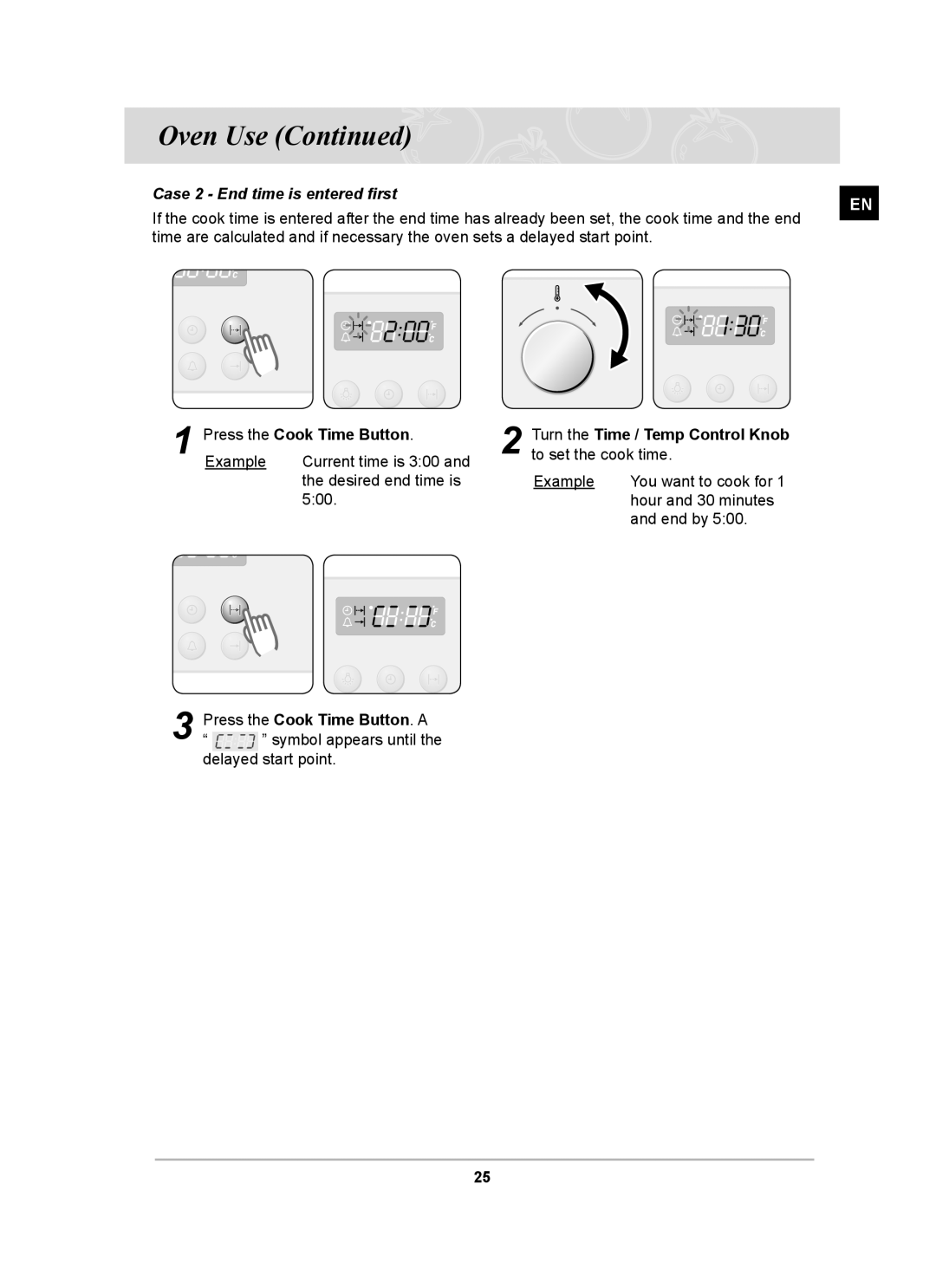 Samsung BF64CCST/SLI manual Case 2 End time is entered ﬁrst, Press the Cook Time Button. a 