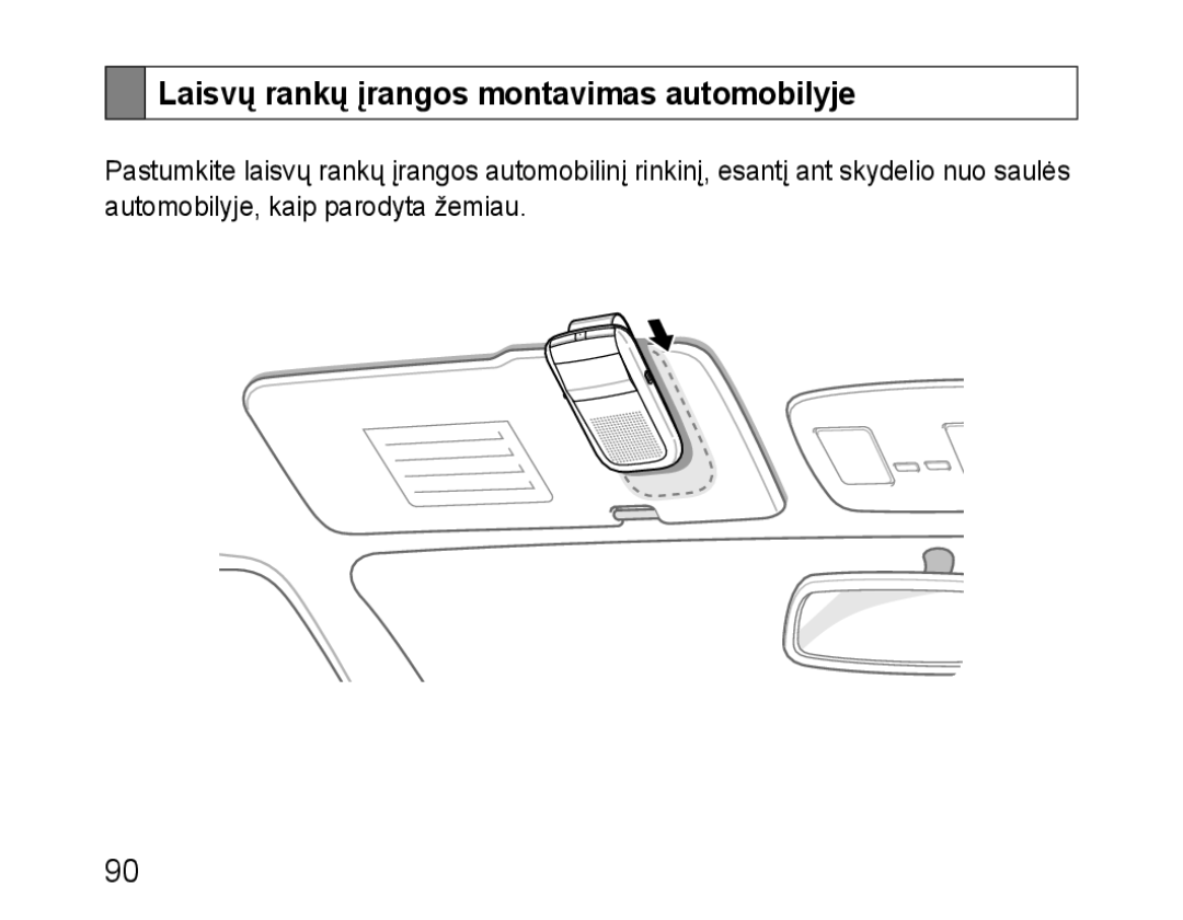 Samsung BHF1000VBECSEB, BHF1000VBECSER manual Laisvų rankų įrangos montavimas automobilyje 