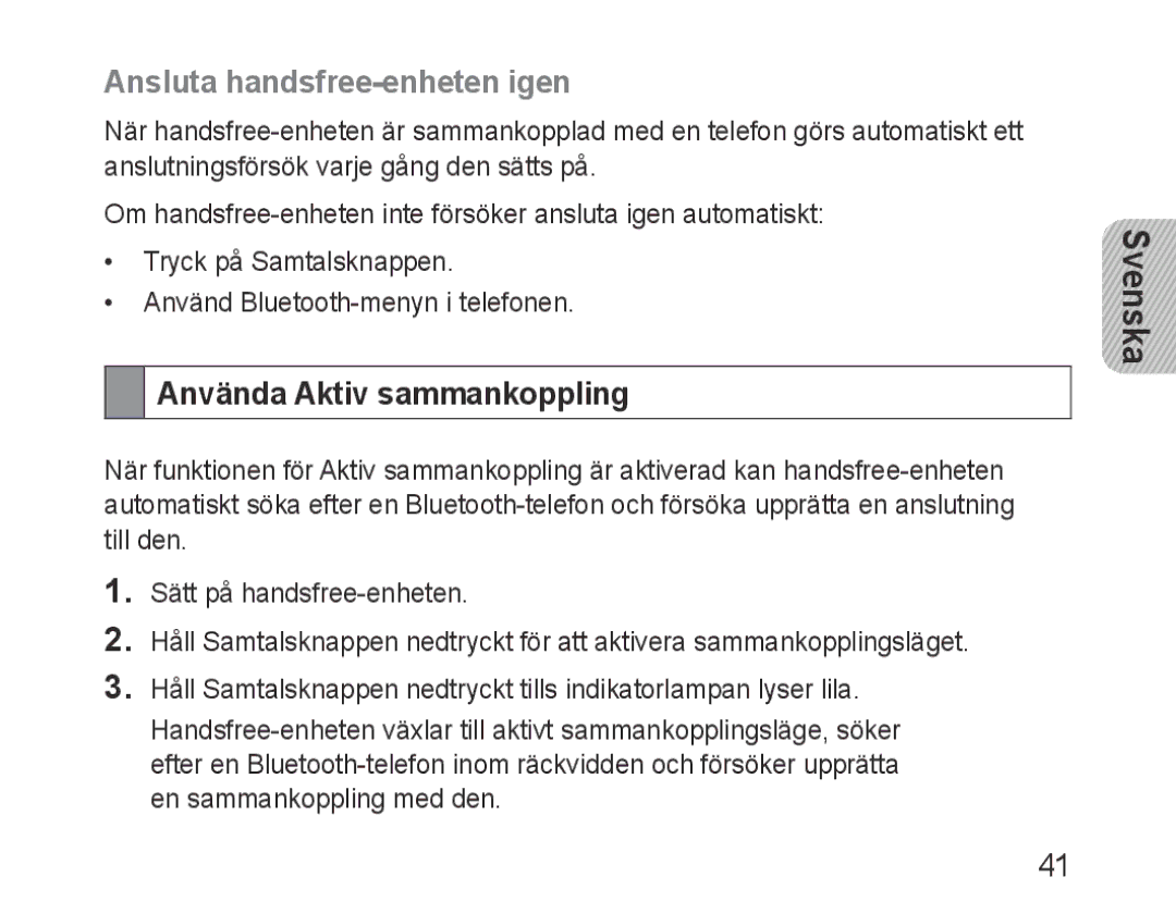 Samsung BHF1000VBECSER, BHF1000VBECXEF, BHF1000VBECXET manual Ansluta handsfree-enheten igen, Använda Aktiv sammankoppling 