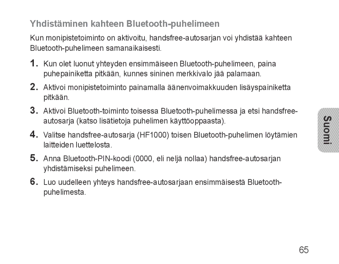 Samsung BHF1000VBECXET, BHF1000VBECXEF, BHF1000VMECFOP, BHF1000VBECFOP manual Yhdistäminen kahteen Bluetooth-puhelimeen 