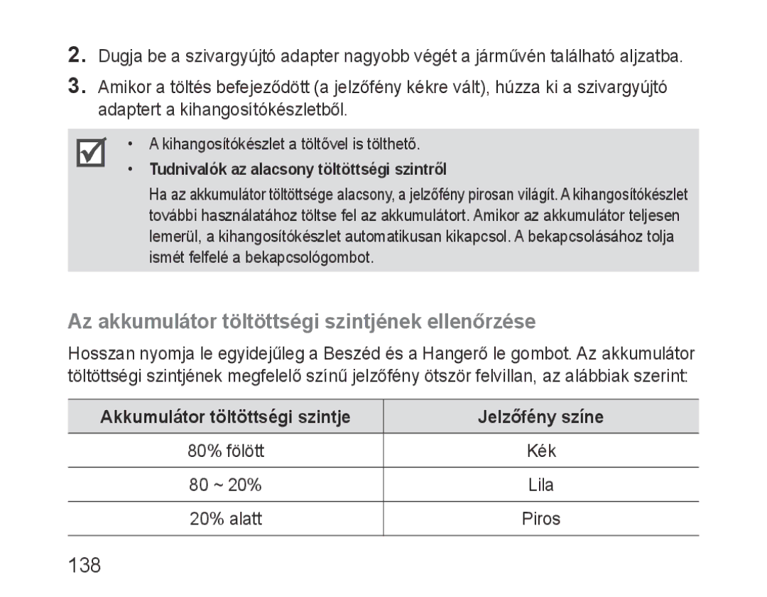 Samsung BHF1000VBECXEE, BHF1000VBECXEF, BHF1000VBECXET manual Az akkumulátor töltöttségi szintjének ellenőrzése, 138 