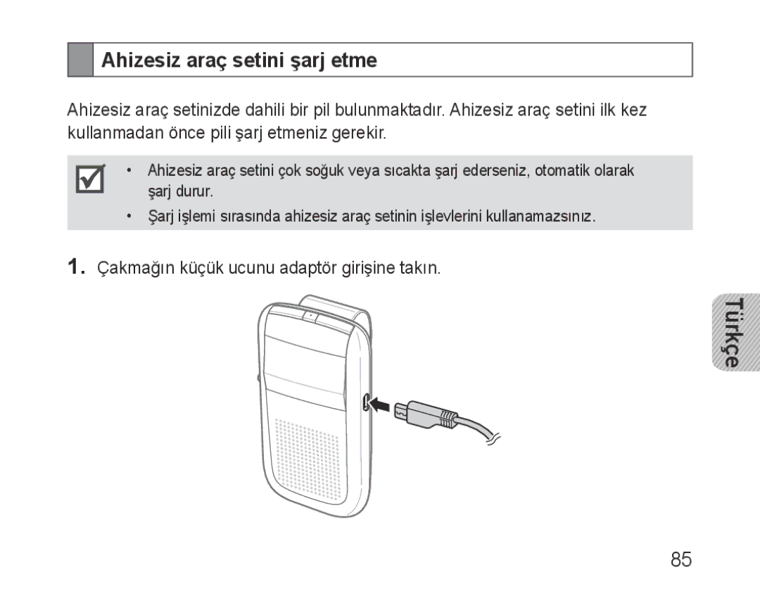 Samsung BHF1000VBECSER, BHF1000VBECXEF, BHF1000VBECXET, BHF1000VMECFOP, BHF1000VBECFOP manual Ahizesiz araç setini şarj etme 