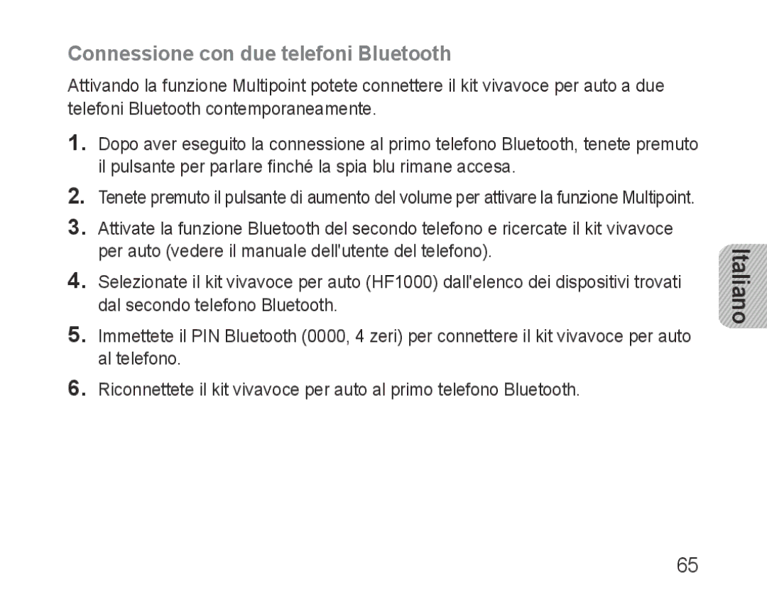 Samsung BHF1000VBECSEB, BHF1000VBECXEF, BHF1000VBECXET, BHF1000VMECFOP, BHF1000VBECFOP Connessione con due telefoni Bluetooth 