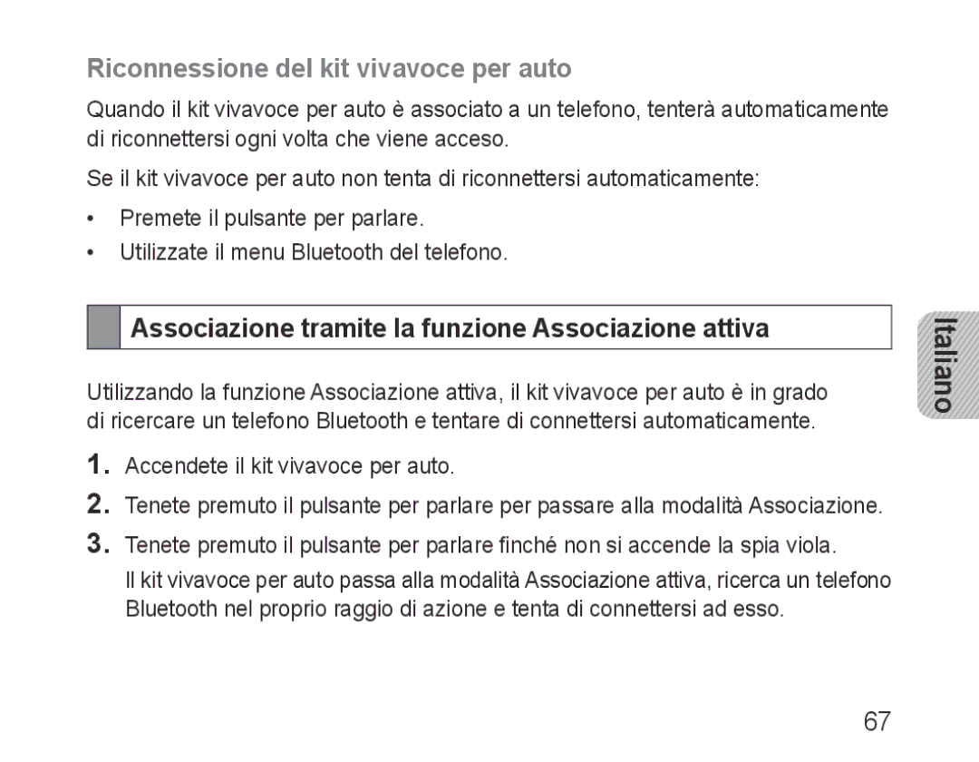 Samsung BHF1000VBECSER manual Riconnessione del kit vivavoce per auto, Associazione tramite la funzione Associazione attiva 