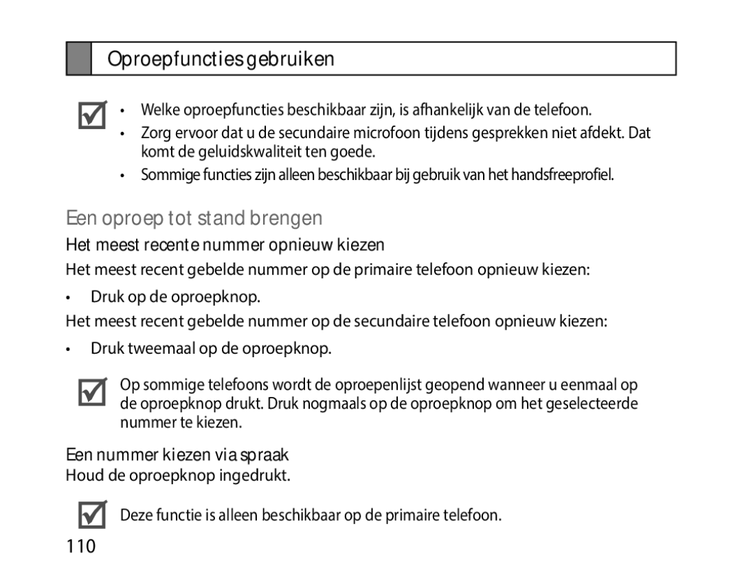 Samsung BHM1000JBECJED Oproepfuncties gebruiken, Een oproep tot stand brengen, Het meest recente nummer opnieuw kiezen 