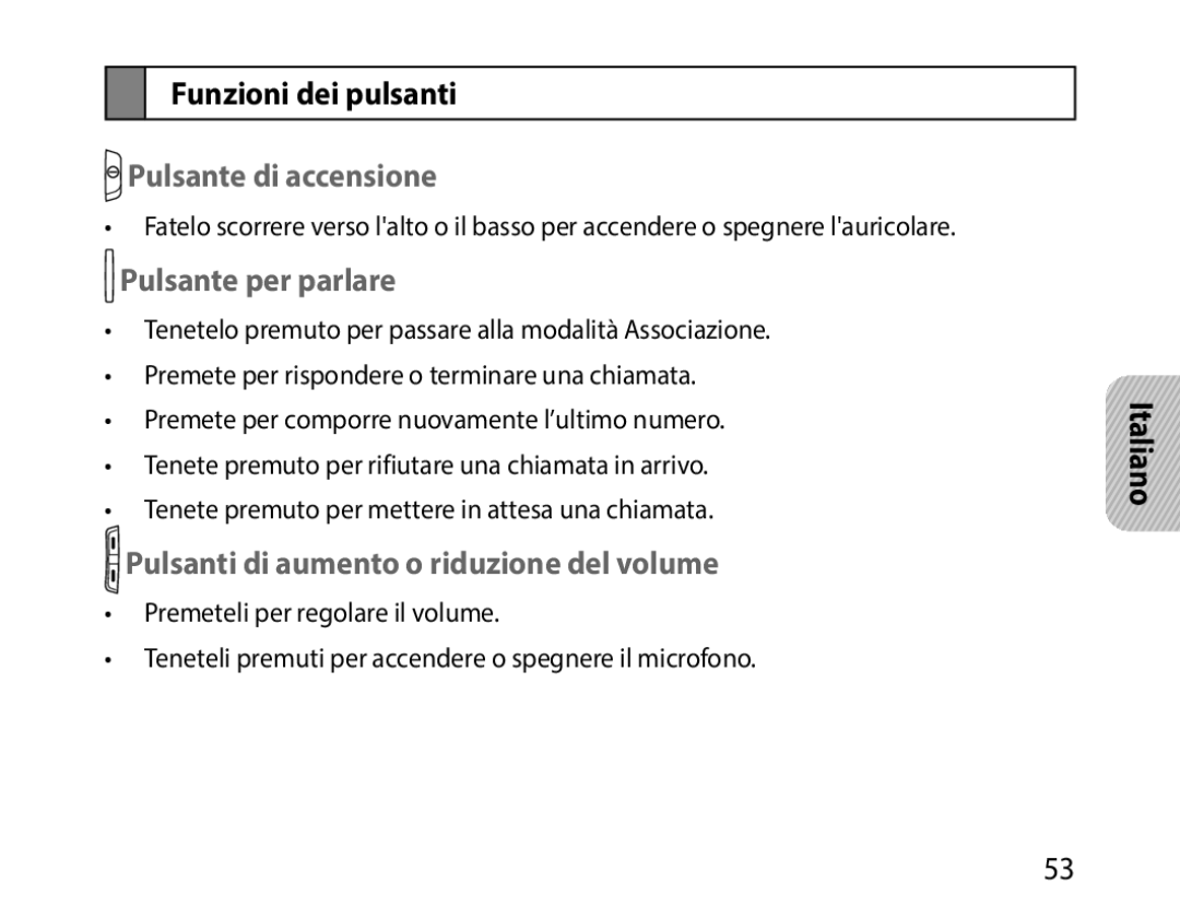 Samsung BHM1000EWECXSG, BHM1000JBEGJED, BHM1000BBBCAFR Funzioni dei pulsanti, Pulsante di accensione, Pulsante per parlare 