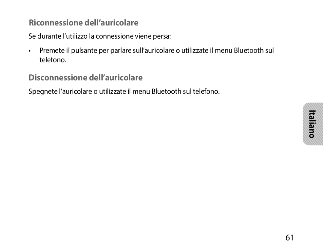 Samsung BHM1000EBECXSG, BHM1000JBEGJED, BHM1000BBBCAFR manual Riconnessione dell’auricolare, Disconnessione dell’auricolare 