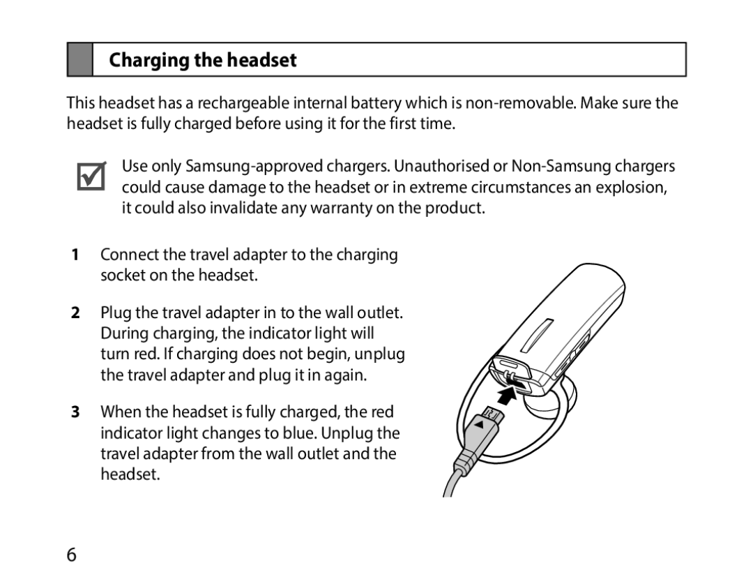 Samsung BHM1000EBECMMC, BHM1000JBEGJED, BHM1000BBBCAFR, BHM1000JWEGJED, BHM1000EBECXSG, BHM1000JBECJED Charging the headset 