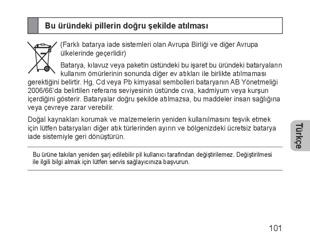 Samsung BHM1000EWECXSG, BHM1000JBEGJED, BHM1000BBBCAFR, BHM1000JWEGJED manual Bu üründeki pillerin doğru şekilde atılması, 101 