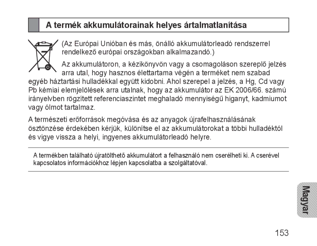 Samsung BHM1000UWECJED, BHM1000JBEGJED, BHM1000BBBCAFR, BHM1000JWEGJED Termék akkumulátorainak helyes ártalmatlanítása, 153 