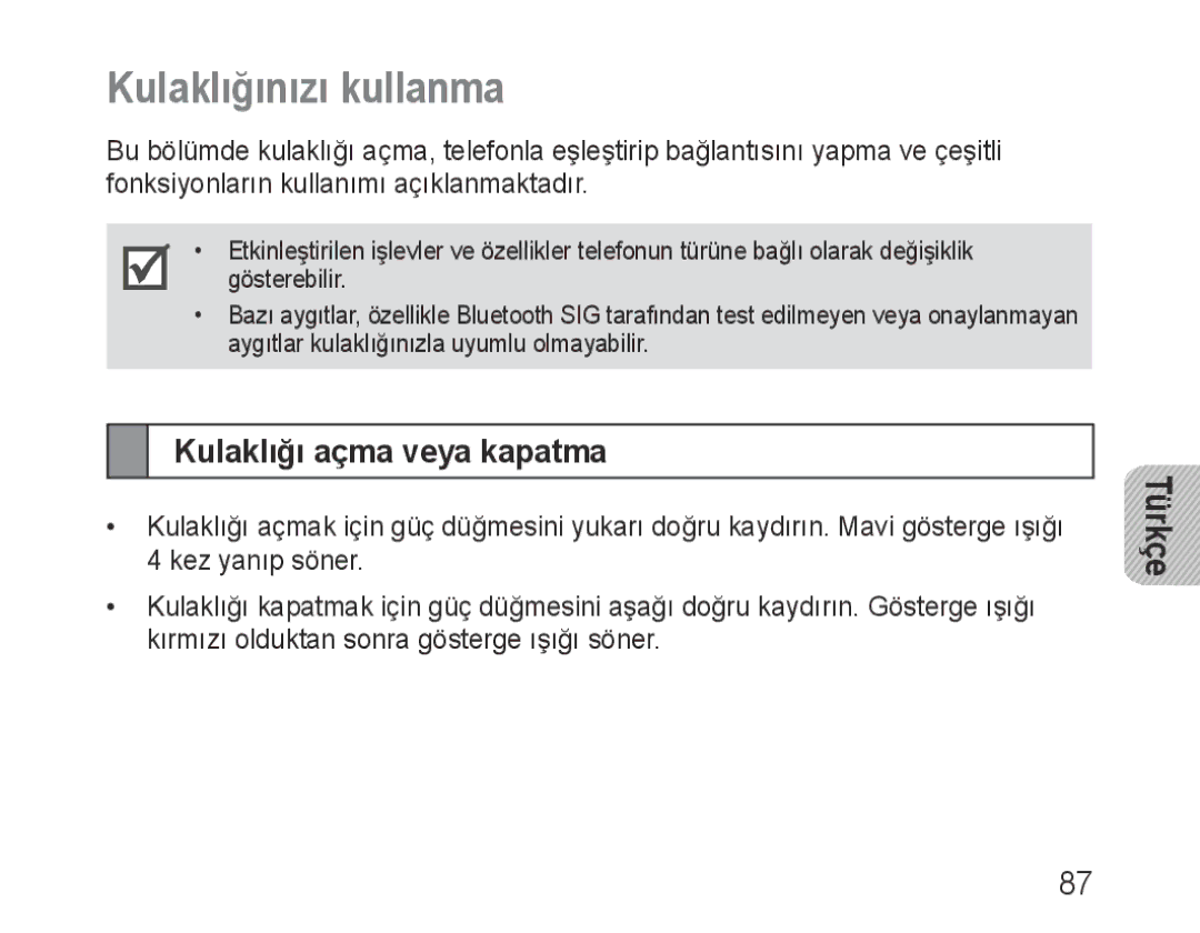 Samsung BHM1000UBECJED, BHM1000JBEGJED, BHM1000BBBCAFR, BHM1000JWEGJED Kulaklığınızı kullanma, Kulaklığı açma veya kapatma 