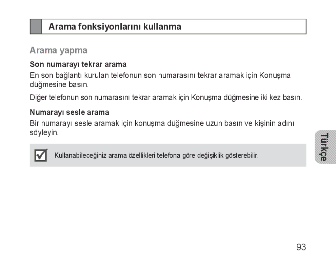 Samsung BHM1000UWECJED manual Arama fonksiyonlarını kullanma, Arama yapma, Son numarayı tekrar arama, Numarayı sesle arama 