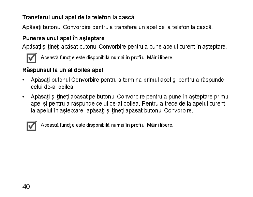 Samsung BHM1100EBEGILO, BHM1100EBEGXEF manual Transferul unui apel de la telefon la cască, Punerea unui apel în aşteptare 