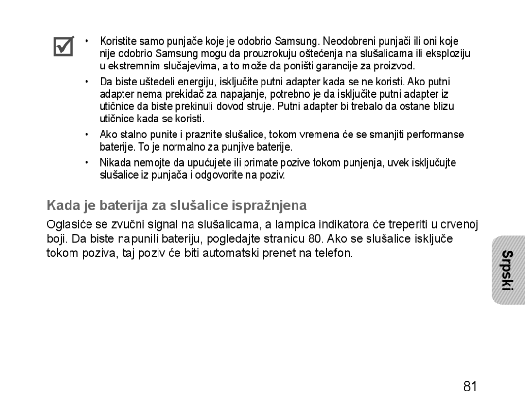 Samsung BHM1100NBEGXEE, BHM1100EBEGXEF, BHM1100NBEGXET, BHM1100EBEGXET manual Kada je baterija za slušalice ispražnjena 