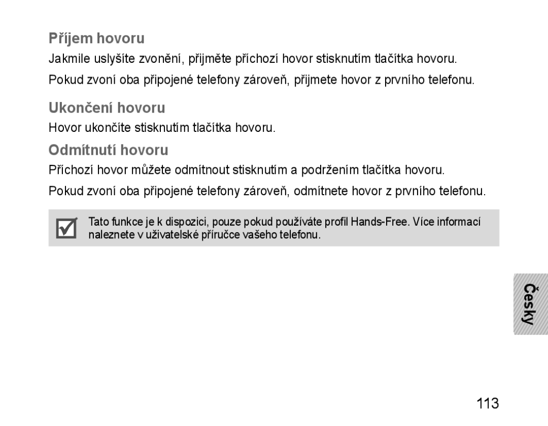 Samsung BHM1100EBEGSEB, BHM1100EBEGXEF, BHM1100NBEGXET, BHM1100EBEGXET manual Příjem hovoru, Ukončení hovoru, Odmítnutí hovoru 