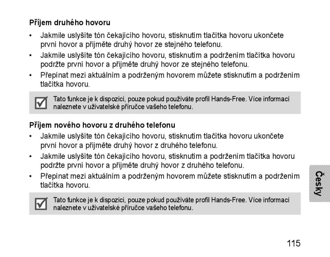 Samsung BHM1100EBEGILO, BHM1100EBEGXEF, BHM1100NBEGXET manual Příjem druhého hovoru, Příjem nového hovoru z druhého telefonu 